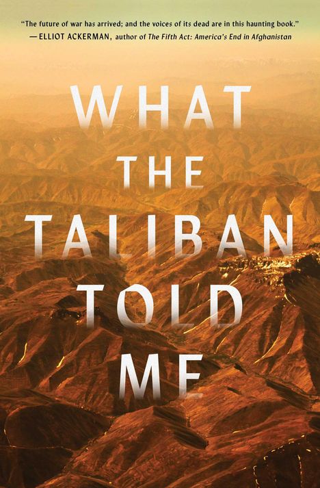 Ian Fritz: What the Taliban Told Me, Buch