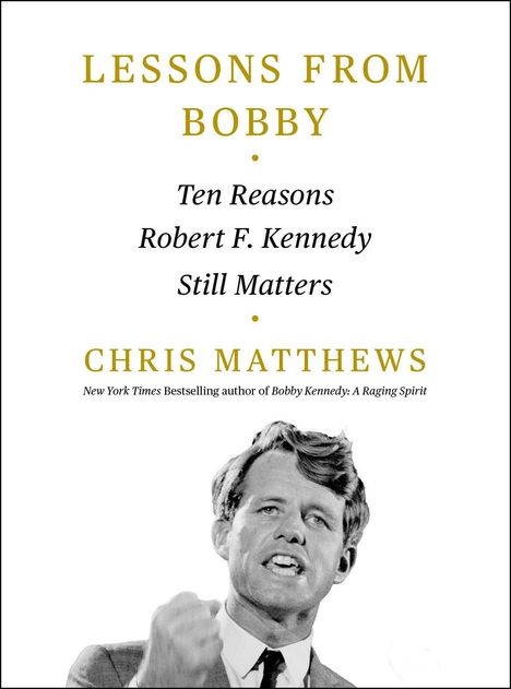 Chris Matthews: Lessons from Bobby, Buch