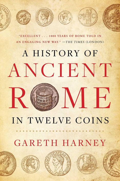 Gareth Harney: A History of Ancient Rome in Twelve Coins, Buch