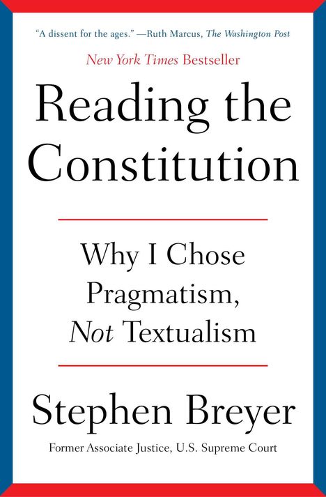 Stephen Breyer: Reading the Constitution, Buch