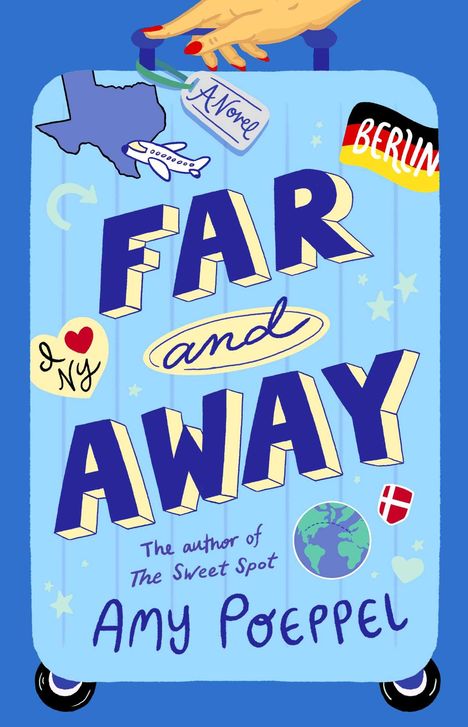 Amy Poeppel: Far and Away, Buch