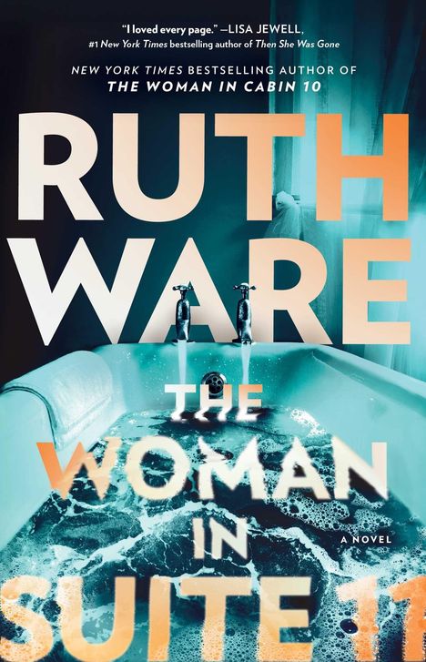 "THE WOMAN IN SUITE 10: A NOVEL von RUTH WARE" steht in großen Buchstaben über einer gefüllten Badewanne.