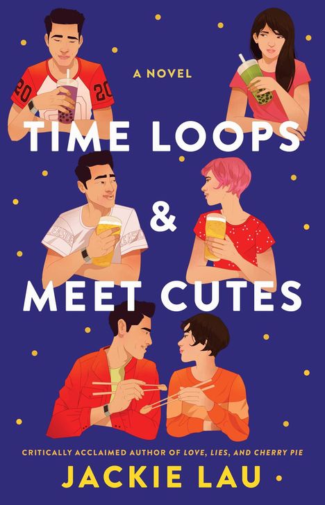 Jackie Lau: Time Loops &amp; Meet Cutes, Buch