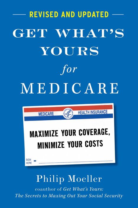 Philip Moeller: Get What's Yours for Medicare - Revised and Updated, Buch
