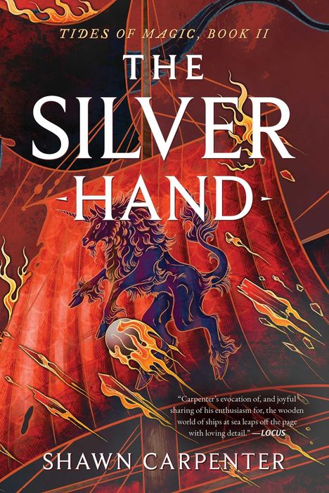 Text: "Tides of Magic, Book II. The Silver Hand. Shawn Carpenter." Illustration: Ein blaues, feuerspeiendes Einhorn vor rotem Hintergrund.