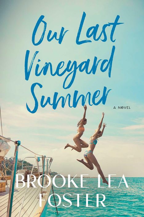 Brooke Lea Foster: Our Last Vineyard Summer, Buch