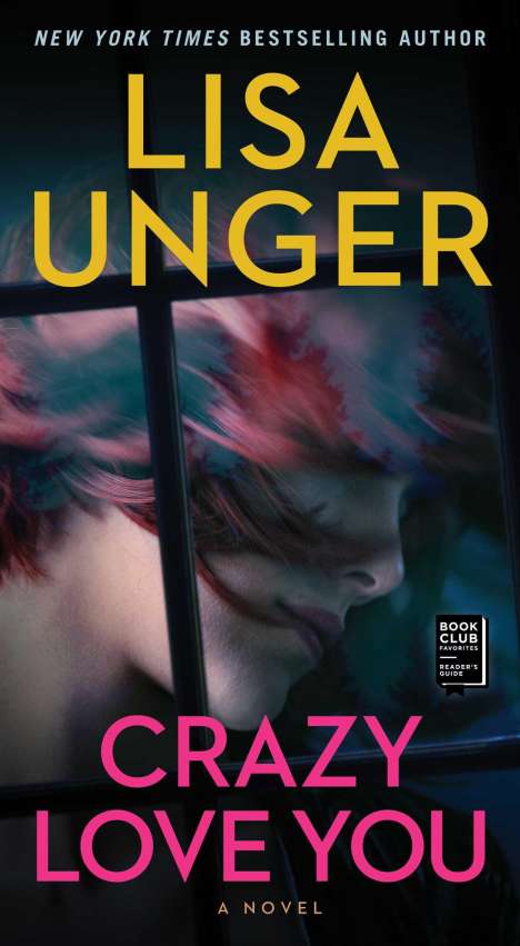 Lisa Unger: Crazy Love You, Buch