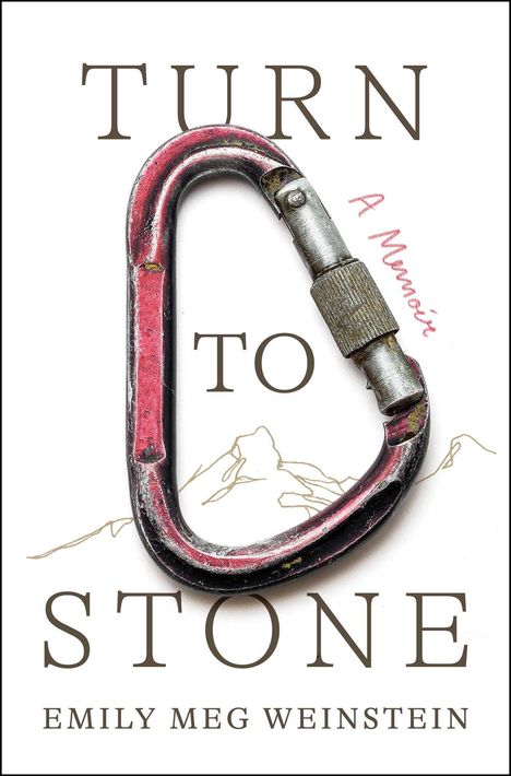 „TURN TO STONE“ und „EMILY MEG WEINSTEIN“. Ein roter Karabinerhaken mit skizzierten Bergen im Hintergrund.