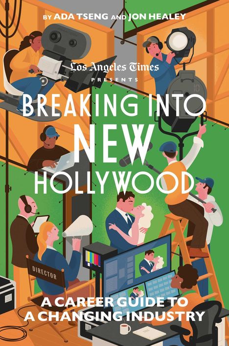 The Los Angeles Times: Breaking Into New Hollywood, Buch