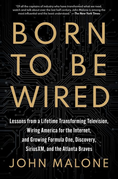 "Born to be Wired" von John Malone. Schwarzer Hintergrund, goldene Schrift, subtile Leiterplattengrafik.