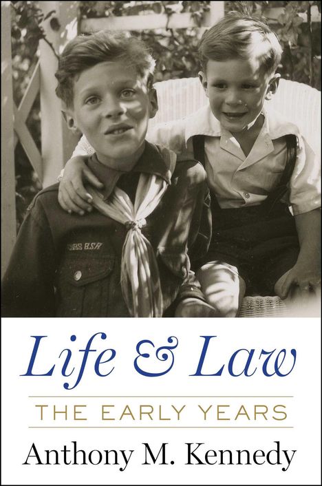 Anthony Kennedy: Life and Law, Buch