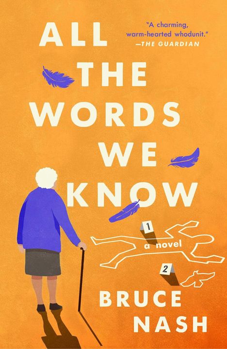 "All the Words We Know" von Bruce Nash. Silhouette einer Person mit Stock, Polizeiumriss, blaue Federn auf orangefarbenem Grund.