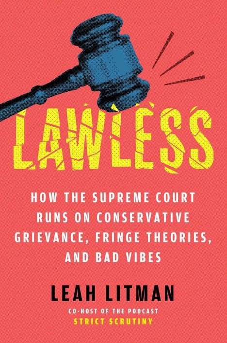 Leah Litman: Lawless, Buch