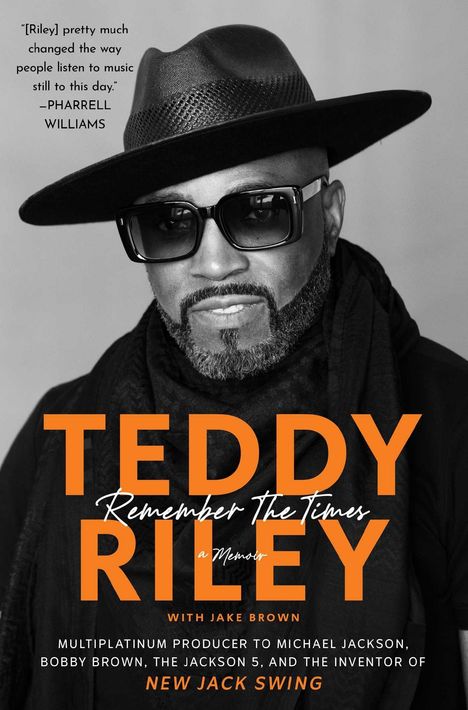 Zitat von Pharrell Williams über Teddy Rileys Einfluss auf Musik. Porträt eines Mannes mit Hut und Sonnenbrille.