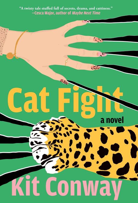 Text: "Cat Fight", "a novel", "Kit Conway". Illustration: Eine Hand und eine Raubkatzenpfote kratzen über grünem Hintergrund.