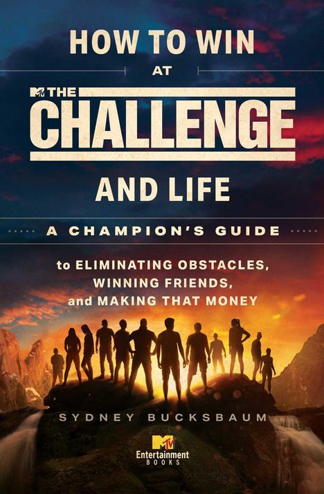 Sydney Bucksbaum: How to Win at the Challenge and Life, Buch