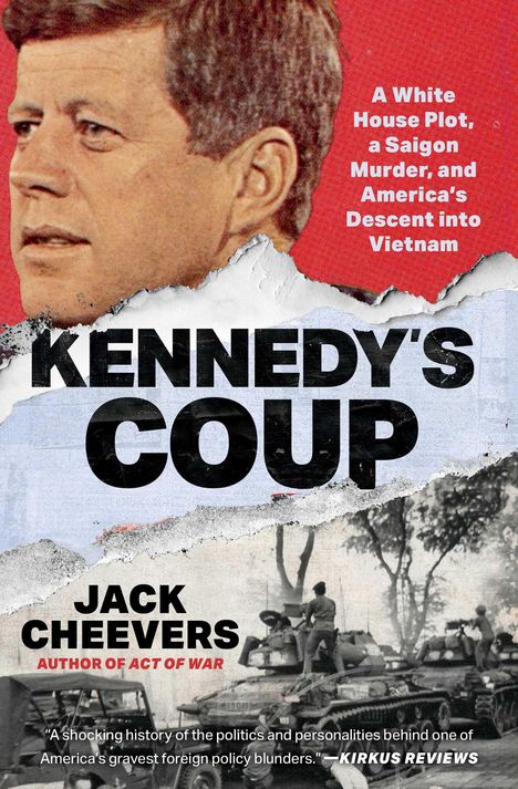 Kennedy's Coup. Ein Nahaufnahme von John F. Kennedy. Unten Panzer und Soldaten in schwarz-weiß.