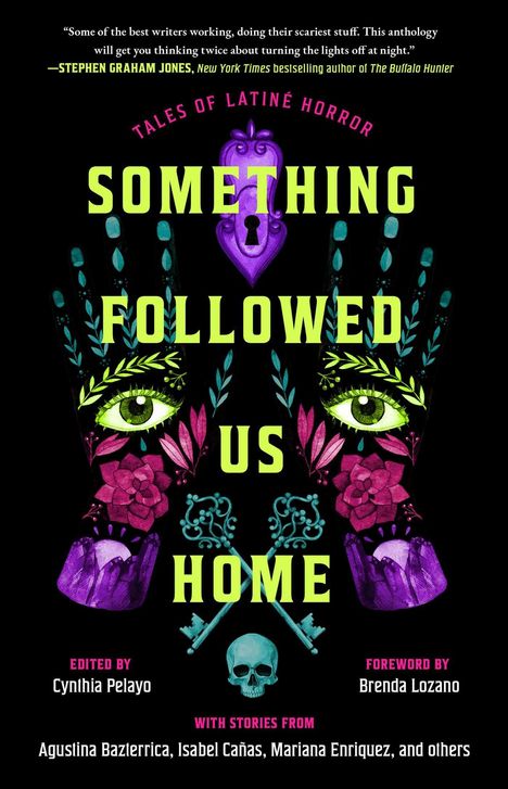 „Tales of Latiné Horror: Something Followed Us Home“ steht über bunten, mystischen Motiven wie Augen, Blumen und einem Totenkopf.