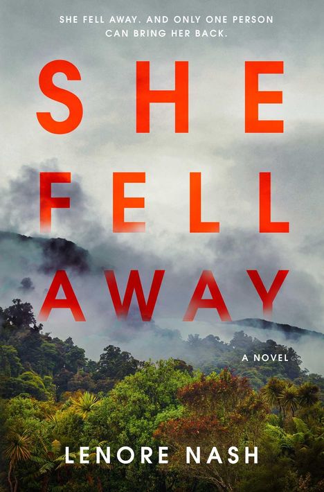 Text: „SHE FELL AWAY“ von Lenore Nash. Nebelverhangene Berge und üppiger Wald im Hintergrund.
