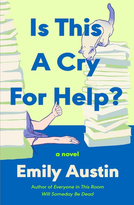 Emily Austin: Is This a Cry for Help?, Buch