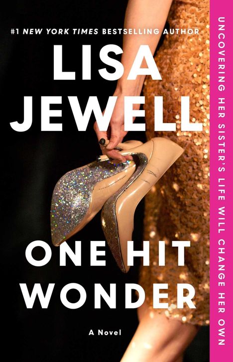 „Lisa Jewell: One Hit Wonder“. Hand mit glitzernden Schuhen, goldfarbiges Paillettenkleid im Hintergrund.