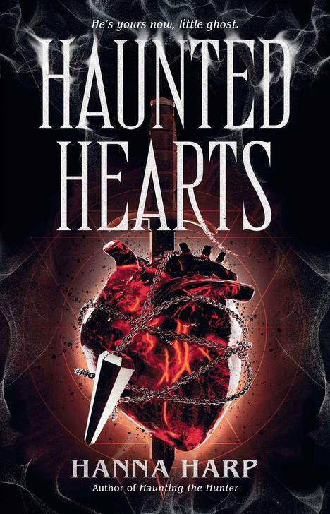 „Haunted Hearts“, „He’s yours now, little ghost“, „Hanna Harp“. Illustration: Kettenglied um ein brennendes Herz.