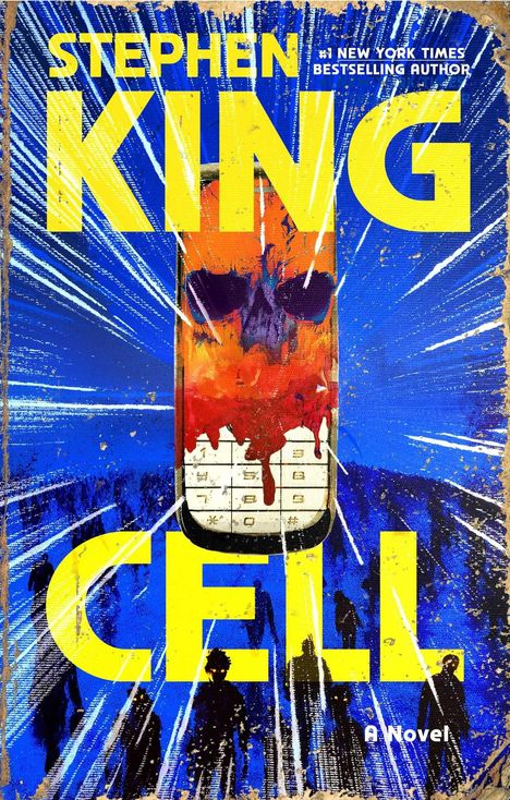 Text: "Stephen King, CELL, #1 New York Times Bestselling Author, A Novel." Handy mit Schädelmotiv auf blauem Hintergrund.
