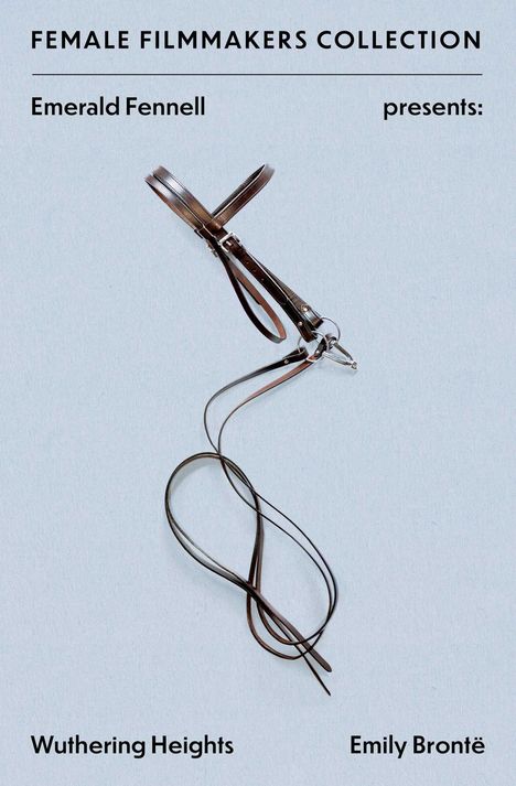 "Female Filmmakers Collection. Emerald Fennell presents: Wuthering Heights. Emily Brontë. Abbildung einer Peitsche auf Grau."