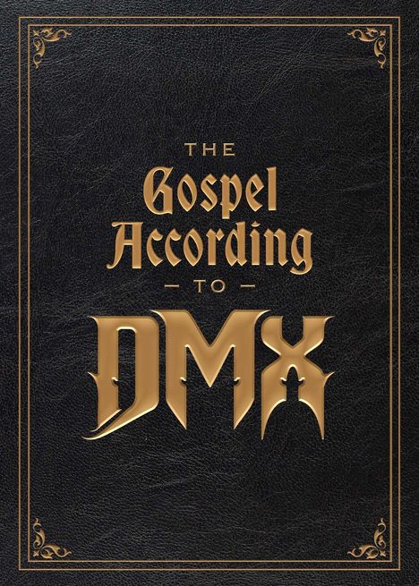 "The Gospel According to DMX" steht groß in goldener Schrift auf dunklem Lederhintergrund. Dekorative Ecken.