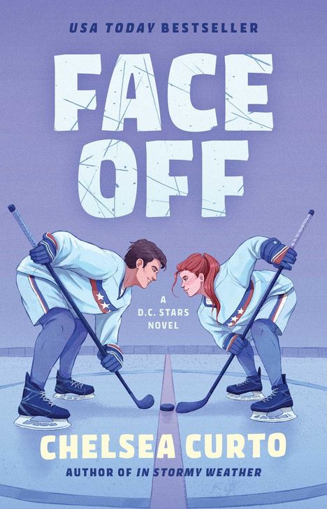 Text: "USA Today Bestseller, Face Off, A D.C. Stars Novel, Chelsea Curto, Author of In Stormy Weather."  
Illustration: Zwei Eishockeyspieler*innen im Gesichtsumfeld auf dem Eis.