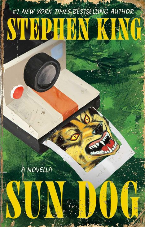 "#1 New York Times Bestselling Author Stephen King, A Novella Sun Dog." Kamera druckt ein Foto eines bedrohlichen Hundes.