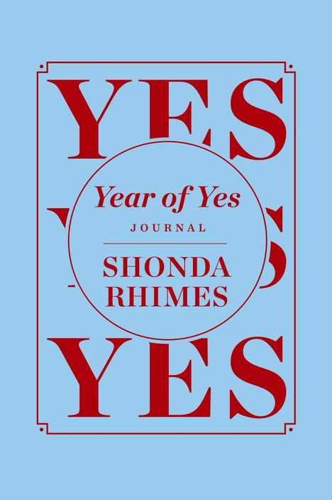 „Year of Yes Journal“ von Shonda Rhimes in großem roten Text auf einem blauen Hintergrund.