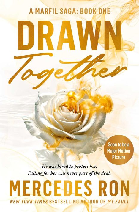 „A Marfil Saga: Book One DRAWN Together. Soon to be a Major Motion Picture. Mercedes Ron.“ Weiße Rose mit goldenen Akzenten.