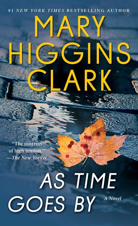 „Mary Higgins Clark: As Time Goes By“. Herbstblatt mit Tropfen auf nassen Pflastersteinen.