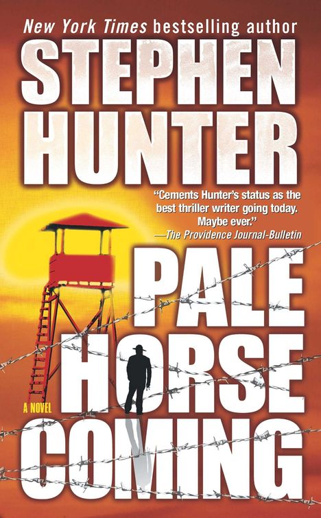 **New York Times bestselling author Stephen Hunter. "Pale Horse Coming."** Silhouette eines Mannes vor einem Wachturm, Stacheldraht.