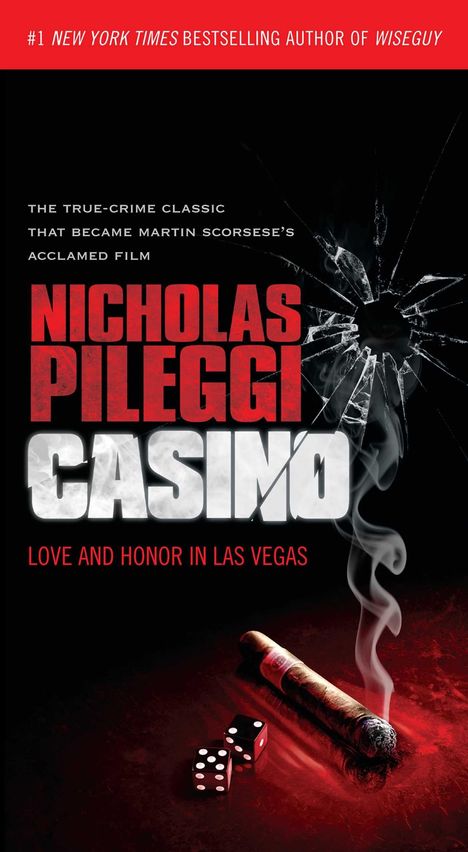 **Nr. 1 New York Times Bestsellerautor von Wiseguy. Nicholas Pileggi, Casino: Love and Honor in Las Vegas.** Oberfläche mit zerbrochenem Glas, rauchende Zigarre und zwei Würfel.