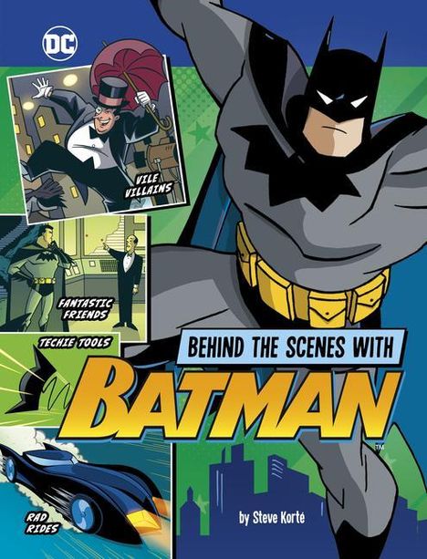 Steve Korté: Behind the Scenes with Batman, Buch