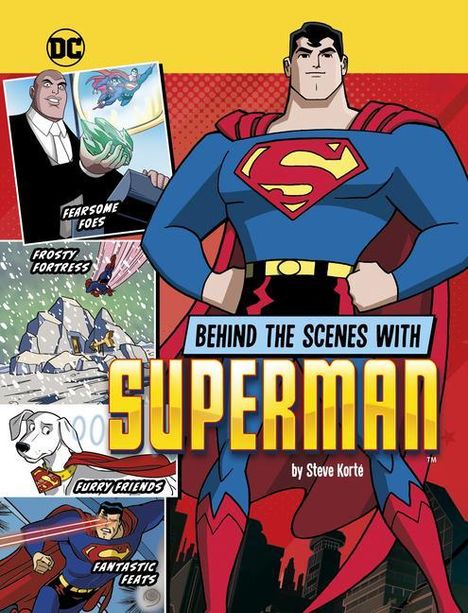 Steve Korté: Behind the Scenes with Superman, Buch
