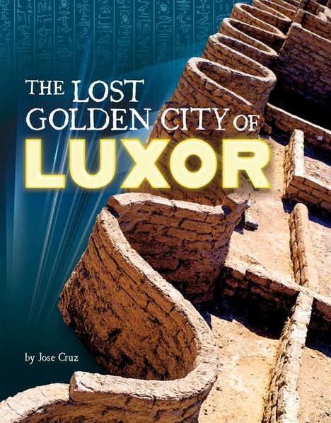 Jose Cruz: The Lost Golden City of Luxor, Buch