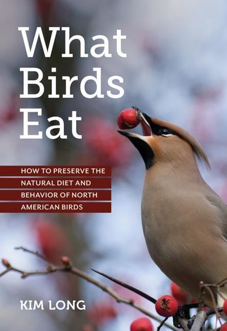 Kim Long: What Birds Eat, Buch