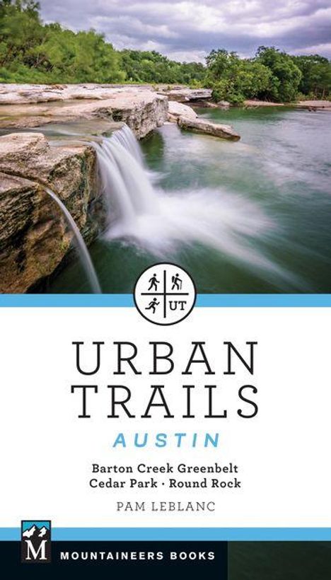 "Urban Trails Austin: Barton Creek Greenbelt, Cedar Park, Round Rock" von Pam LeBlanc. Wasserfall und Fluss in der Natur.