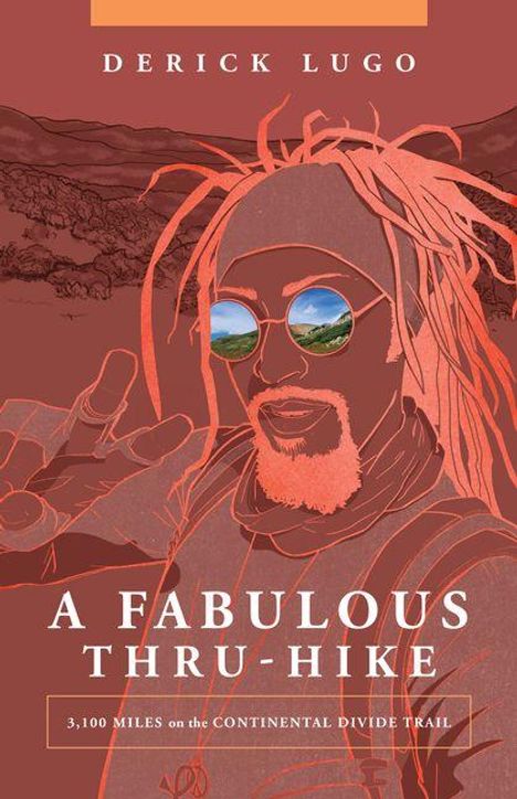 Derick Lugo: A Fabulous Thru-Hike, Buch