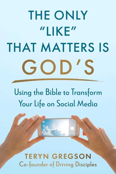 Teryn Gregson: The Only Like That Matters Is God's, Buch