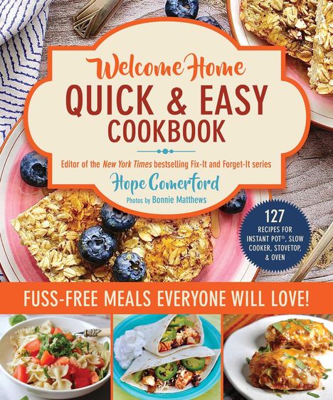 Hope Comerford: Welcome Home Quick &amp; Easy Cookbook, Buch