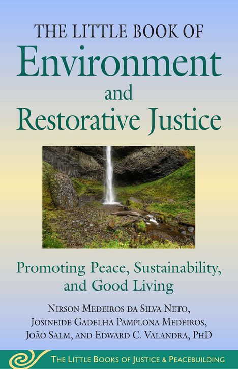 Nirson Medeiros Da Silva Neto: Little Book of Environment and Restorative Justice, Buch