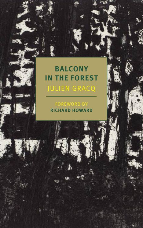 Julien Gracq: A Balcony In The Forest, Buch