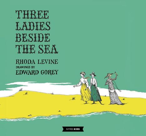 Rhoda Levine: Three Ladies Beside the Sea, Buch