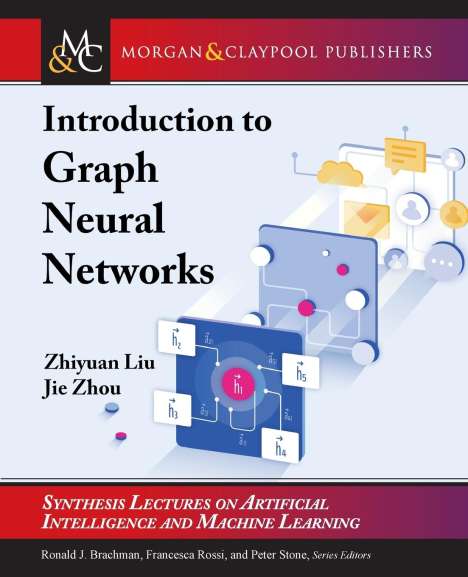 Zhiyuan Liu: Intro To Graph Neural Networks, Buch