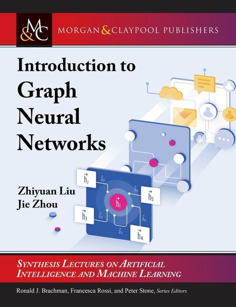 Zhiyuan Liu: Intro To Graph Neural Networks, Buch