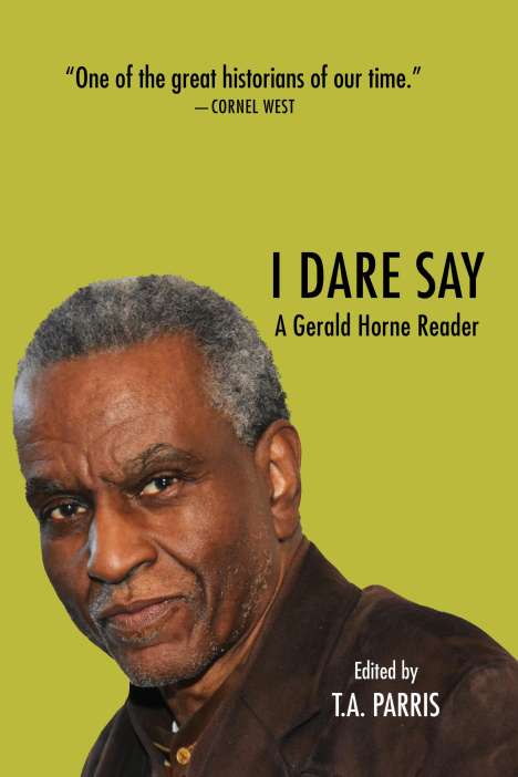 Gerald Horne: The Gerald Horne Reader, Buch